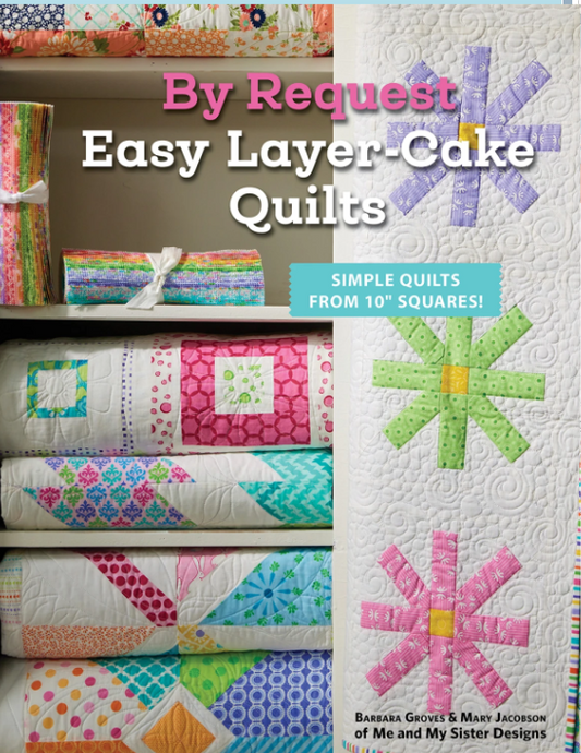 Easy Layer-Cake Quilts Pattern Book