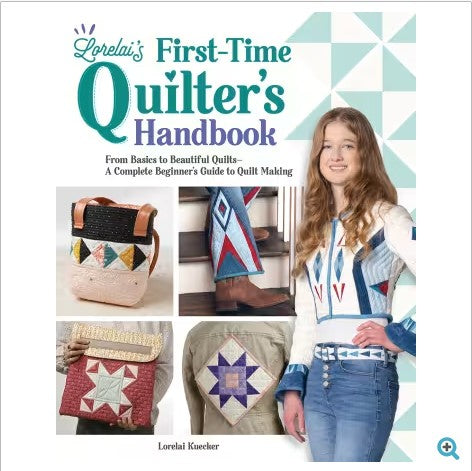First Time Quilter's Handbook