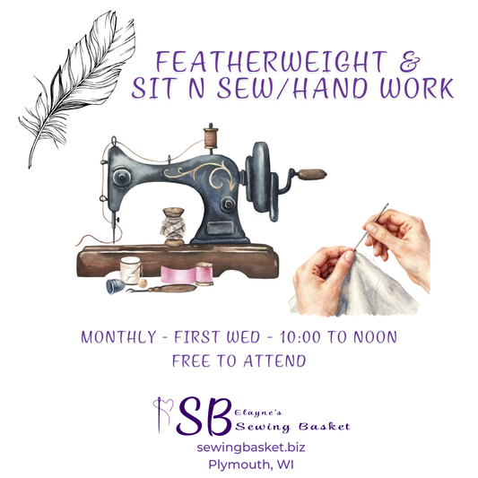 First Wednesday 10-12 or all day Open Sew - Feather weight and hand work.