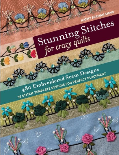 Stunning Stitches For Crazy Quilts
