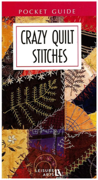 Crazy Quilt Stitches Pocket Reference, pocket guide, Leisure Arts