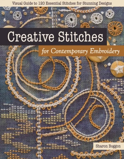 Creative Stitches for Contemporary Embroidery, book, from C&T Publishing