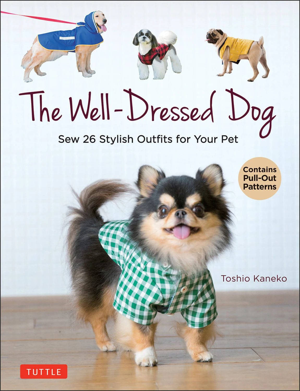 The Well Dressed Dog pattern book - 26 outfits for your dog!