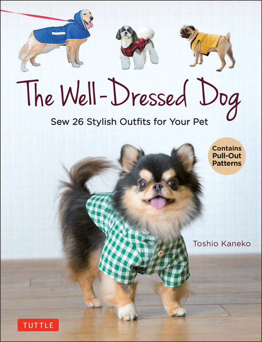 The Well Dressed Dog pattern book - 26 outfits for your dog!