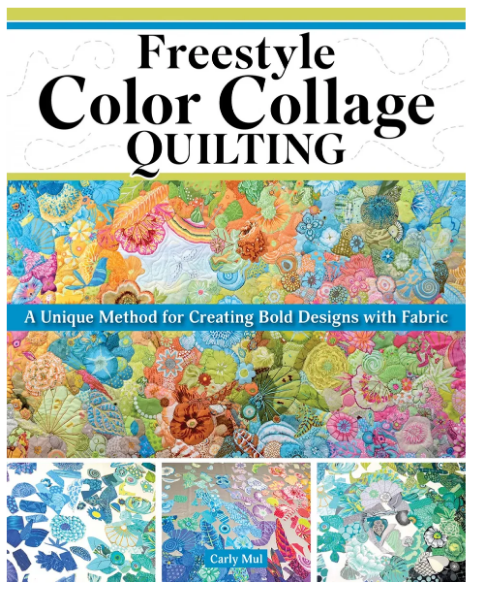 Freestyle Color Collage Quilting